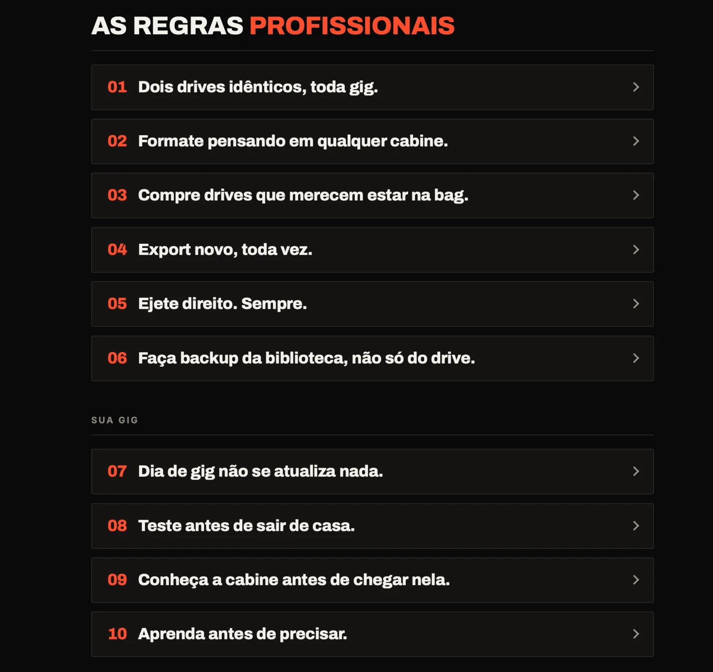 As dez regras profissionais do Save My Gig, de dois drives idênticos a aprender antes de precisar